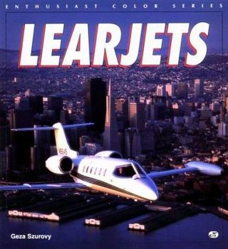 Learjets (Enthusiast Color Series)