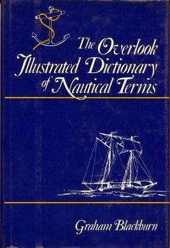 The Overlook Illustrated Dictionary of Nautical Terms