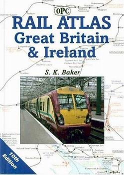 Rail Atlas: Great Britain & Ireland