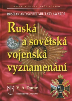 Ruska a Sovetska Vojenska Vyznamenani / Russian and Soviet Military Awards