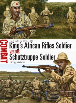 King’s African Rifles Soldier vs Schutztruppe Soldier (Osprey Combat 20)