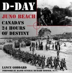 D-Day Juno Beach: Canadas 24 Hours of Destiny