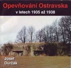 Opevnovani Ostravska v letech 1935 az 1938