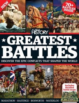 Book Of Greatest Battles 3rd Edition (All About History 2016)