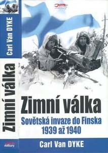 Zimni Valka: Sovetska Invaze do Finska 1939-1940