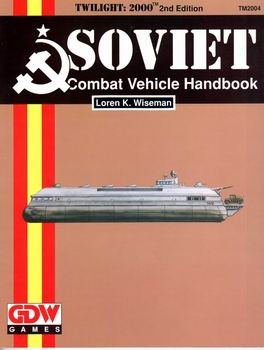 Soviet Combat Vehicle Handbook (Twilight 2000)