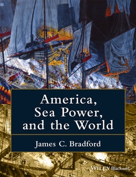 America, Sea Power, and the World