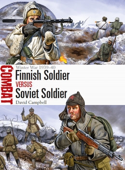 Finnish Soldier vs Soviet Soldier: Winter War 1939-1940 (Osprey Combat 21)