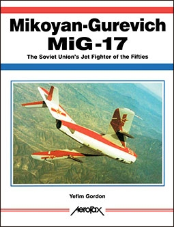 Mikoyan Gurevich MiG-17  (Aerofax)