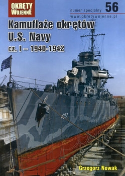Kamuflaze Okretow U.S. Navy cz. I: 1940-19442 (Okrety Wojenne Numer Specjalny 56)