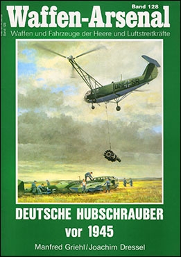 Waffen-Arsenal 128 - Deutsche Hubschrauber vor 1945