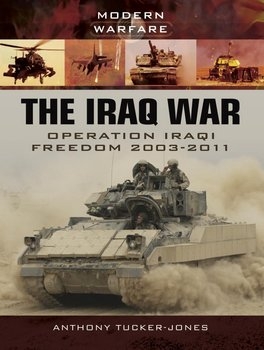The Iraq War: Operation Iraqi Freedom 2003 (Modern Warfare)
