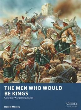 The Men Who Would Be Kings (Colonial Wargaming Rules)