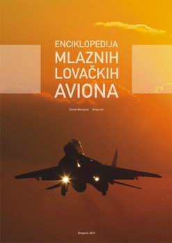 Enciklopedija Mlaznih Lovackih Aviona