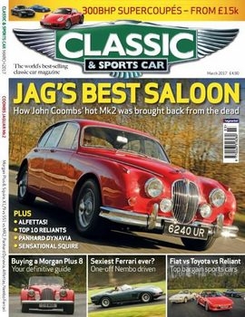 Classic & Sports Car - March 2017 (UK)