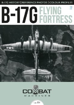 B-17G Flying Fortress (Combat Machines No.01)