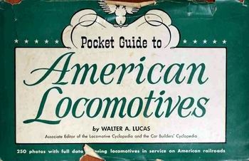 Pocket Guide to American Locomotives: 250 Photos With Full Data