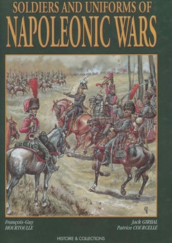 Soldiers and Uniforms of Napoleonic Wars