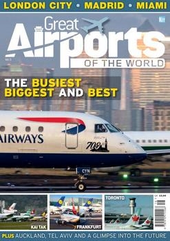 Great Airports of the world - Volume 3 2017