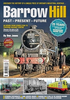 Barrow Hill: Past, Present & Future (Heritage Railway)