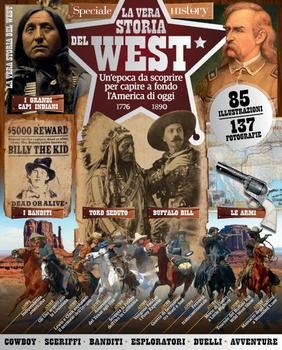 La Vera Storia Del West (Conoscere la Storia 2016)