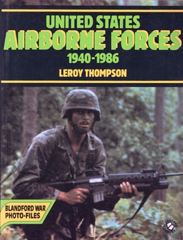 United States Airborne Forces 1940-1986 (Blandford War Foto-Files)