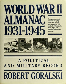 World War II Almanac, 1931-1945: A Political and Military Record