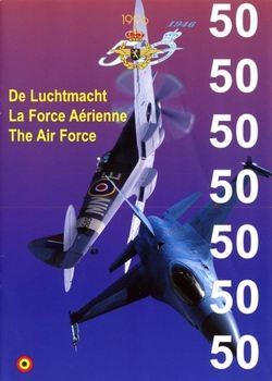 The Belgian Air Force: 50 Years 1946-1996