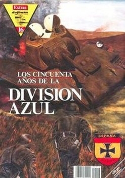  Los Cincuenta Anos de la Division Azul (Defensa Extras 16)