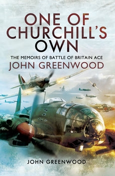 One of Churchill’s Own: The Memoirs of Battle of Britain Ace