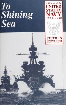 To Shining Sea: A History of the United States Navy, 1775–1998