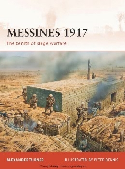 Messines 1917: The Zenith of Siege Warfare (Osprey Campaign 225)