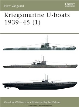 Kriegsmarine U-boats 1939-45 (1) (Osprey New Vanguard 51)