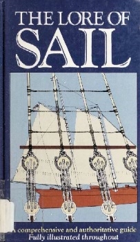 The Lore of Sail: A Comprehensive and Authoritative Guide