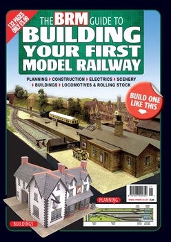 The BRM Guide to Building Your First Model Railway