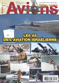 Les As de L’Aviation Israelienne (Avions Hors-Serie №44)