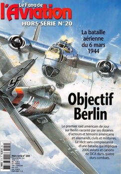 Objectif Berlin (Le Fana de L’Aviation Hors Serie №20)