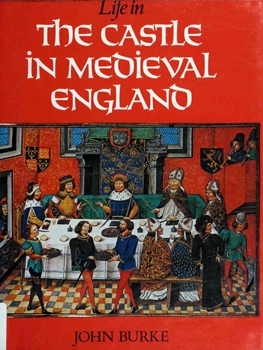 Life in the Castle in Medieval England
