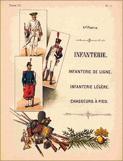 INFANTERIE. (Infanterie de ligne, infanterie legere, chassseurs a pied) 4-e partie (Tome III)
