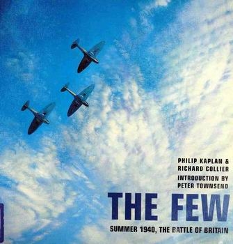 The Few: Summer 1940, The Battle of Britain