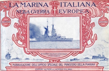 La Marina Italiana Nella Guerra Europea Libro Secondo: La Nostra Squadra da Battaglia