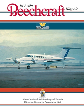 El Avion Beechcraft (Monografia de Aeronaves Coleccion 8)