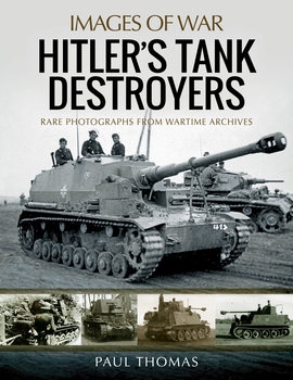 Hitler’s Tank Destroyers (Images of War)