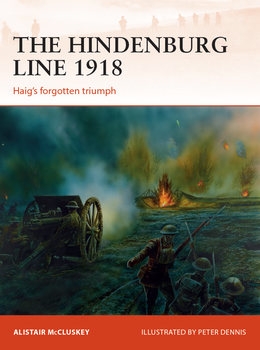 The Hindenburg Line 1918 (Osprey Campaign 315) 