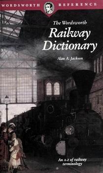 The Wordsworth Railway Dictionary