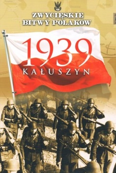 Kaluszyn 1939 - Zwycieskie Bitwy Polakow Tom 51