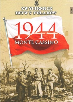 Monte Cassino 1944 (Zwycieskie Bitwy Polakow Tom 8)