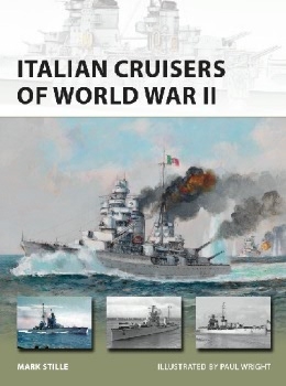 Italian Cruisers of World War II (Osprey New Vanguard 258)
