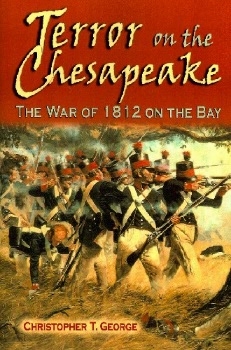 Terror on the Chesapeake: The War of 1812 on the Bay