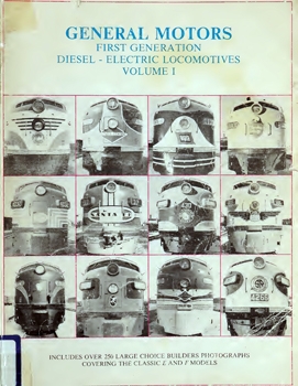General Motors First Generation Diesel-Electric Locomotives Volume 1